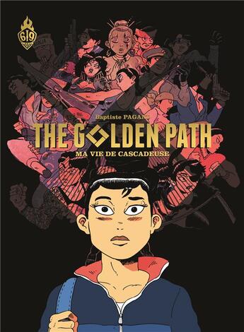 Couverture du livre « The golden path ; ma vie de cascadeuse » de Baptiste Pagani aux éditions Ankama