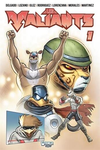 Couverture du livre « Les Valiants Tome 1 » de Edgar Delgado et Collectif aux éditions Wanga Comics