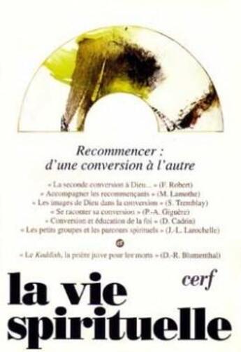 Couverture du livre « La vie spirituelle numero 736 septembre 2000 recommencer d'une conversion a l'autre » de  aux éditions Cerf