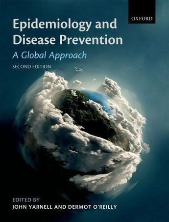 Couverture du livre « Epidemiology and Disease Prevention: A Global Approach » de John Yarnell aux éditions Oup Oxford