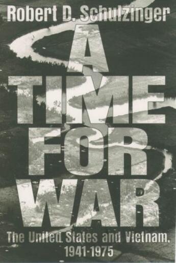 Couverture du livre « A Time for War: The United States and Vietnam, 1941-1975 » de Schulzinger Robert D aux éditions Oxford University Press Usa
