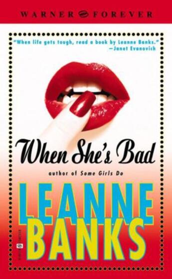 Couverture du livre « When She's Bad » de Leanne Banks aux éditions Grand Central Publishing