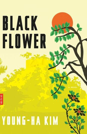 Couverture du livre « Black Flower » de Young-Ha Kim aux éditions Houghton Mifflin Harcourt