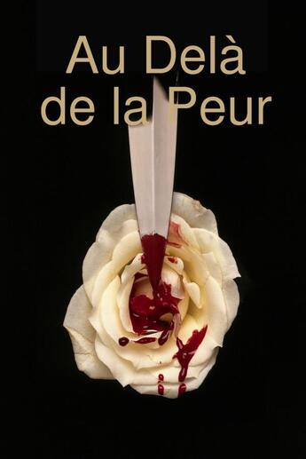 Couverture du livre « Au Delà de la Peur » de Florence Garel aux éditions Lulu