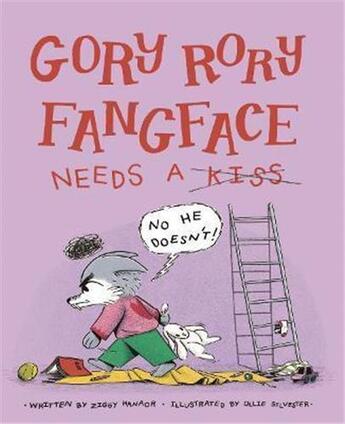 Couverture du livre « Gory rory fangface needs a kiss /anglais » de Hanaor Ziggy/Silvest aux éditions Cicada