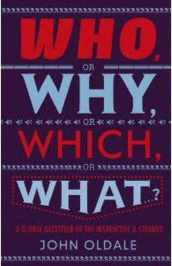 Couverture du livre « Who, Or Why, Or Which, Or What...? » de John Oldale aux éditions Viking Adult