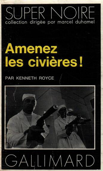 Couverture du livre « Amenez les civieres ! » de Royce Kenneth aux éditions Gallimard