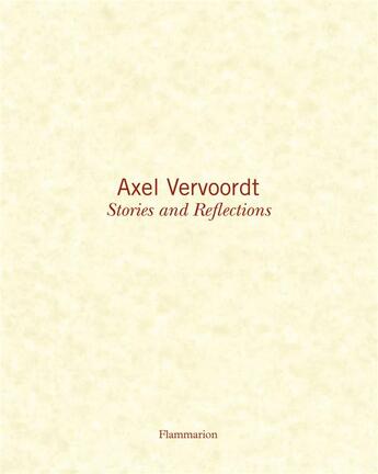 Couverture du livre « Stories and reflections » de Axel Vervoordt aux éditions Flammarion