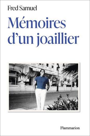 Couverture du livre « Mémoires d'un joaillier » de Fred Samuel aux éditions Flammarion