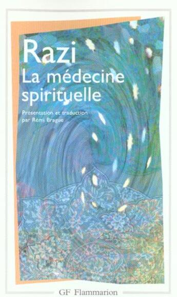 Couverture du livre « La Médecine spirituelle » de Razi aux éditions Flammarion