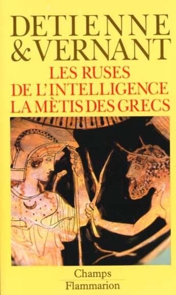 Couverture du livre « Ruses de l'intelligence (les) - la metis des grecs » de Marcel Detienne aux éditions Flammarion