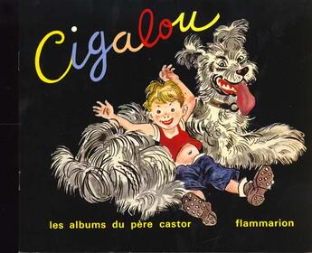 Couverture du livre « Quand cigalou s'en va dans la montagne » de Colmont Marie aux éditions Pere Castor
