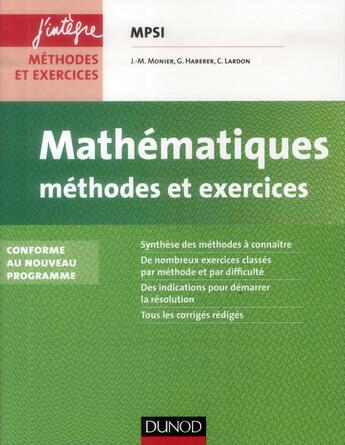 Couverture du livre « Mathématiques ; MPSI ; méthodes et exercices (2e édition) » de Jean-Marie Monier et Guillaume Haberer aux éditions Dunod