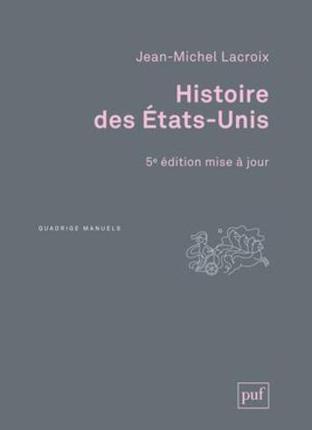 Couverture du livre « Histoire des Etats Unis (5e édition) » de Jean-Michel Lacroix aux éditions Puf