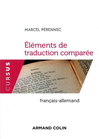 Couverture du livre « Éléments de traduction comparée ; français-allemand » de Perennec Marcel aux éditions Armand Colin