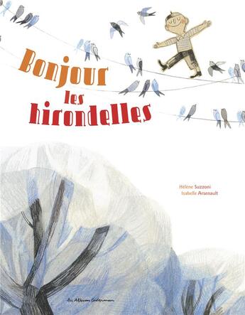 Couverture du livre « Bonjour les hirondelles » de Isabelle Arsenault aux éditions Casterman