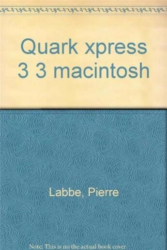 Couverture du livre « Quark xpress 3 3 macintosh » de L'Abbe aux éditions Eyrolles