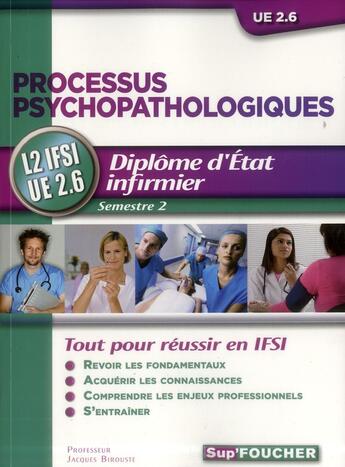 Couverture du livre « DEI formation infirmier ; processus psychopathologiques ; UE 2.6 ; semestre 2 » de Kamel Abbadi aux éditions Foucher