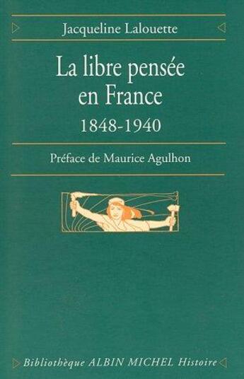 Couverture du livre « La libre pensée en France, 1848-1940 » de Jacqueline Lalouette aux éditions Albin Michel