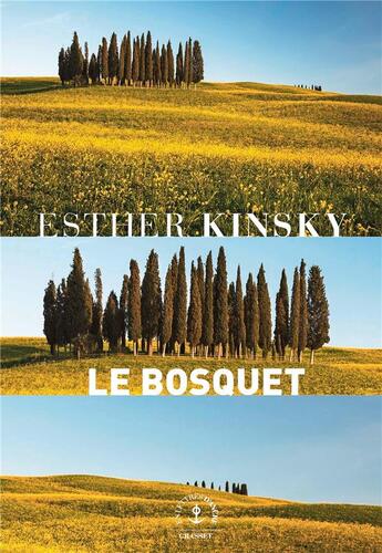 Couverture du livre « Le bosquet » de Esther Kinsky aux éditions Grasset