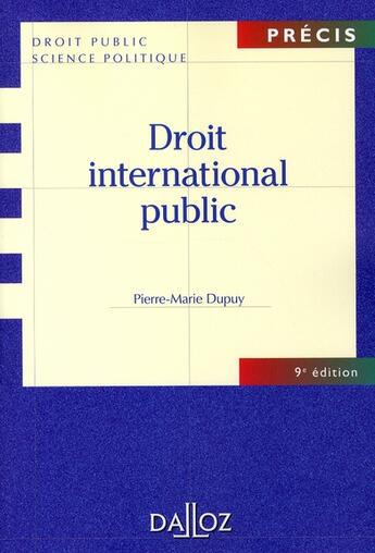 Couverture du livre « Droit international public (9e édition) » de Pierre-Marie Dupuy aux éditions Dalloz