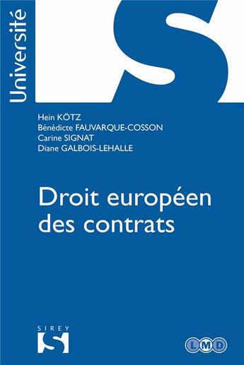 Couverture du livre « Droit européen des contrats » de Hein Kotz et Benedicte Fauvarque-Cosson et Carine Signat et Diane Galbois-Lehalle aux éditions Sirey