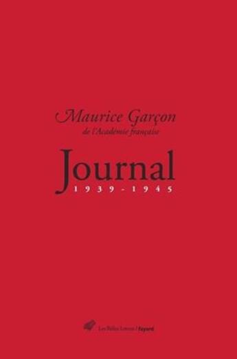 Couverture du livre « Journal (1939-1945) » de Maurice Garcon aux éditions Belles Lettres