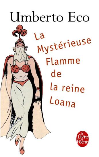 Couverture du livre « La mystérieuse flamme de la reine Loana » de Umberto Eco aux éditions Le Livre De Poche