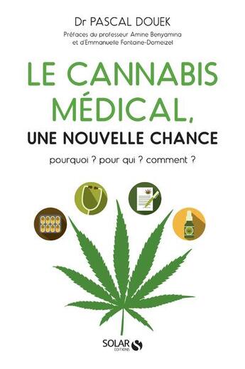 Couverture du livre « Le cannabis médical » de Pascal Douek aux éditions Solar