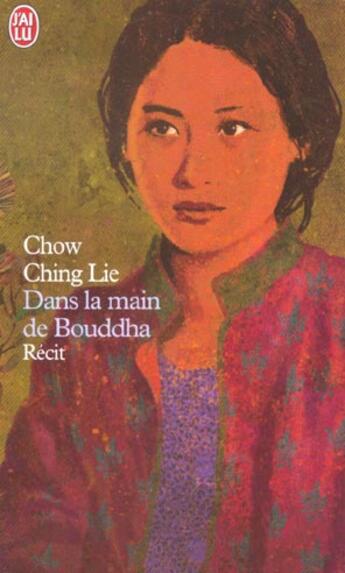 Couverture du livre « Dans la main de Bouddha » de Ching Lie Chow aux éditions J'ai Lu