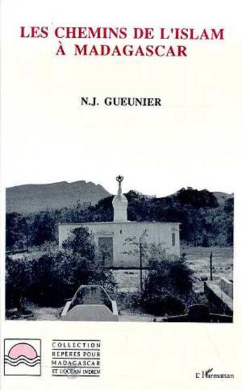 Couverture du livre « Les chemins de l'islam à Madagascar » de  aux éditions Editions L'harmattan