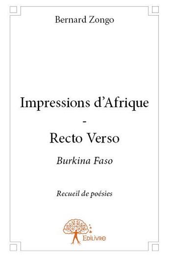 Couverture du livre « Impressions d'Afrique ; recto verso » de Bernard Zongo aux éditions Edilivre