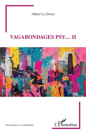 Couverture du livre « Vagabondages psy... II » de Albert Le Dorze aux éditions L'harmattan