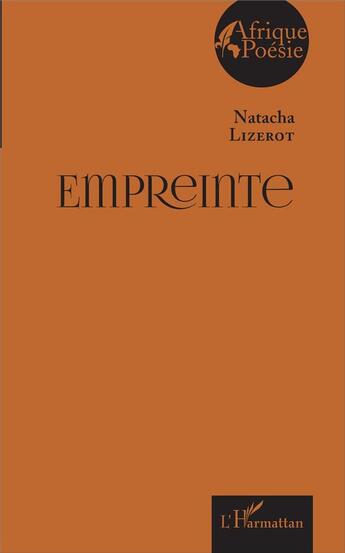 Couverture du livre « Empreinte » de Natacha Lizerot aux éditions L'harmattan