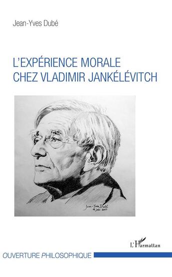 Couverture du livre « L'expérience morale chez Vladimir Jankelevitch » de Jean-Yves Dube aux éditions L'harmattan