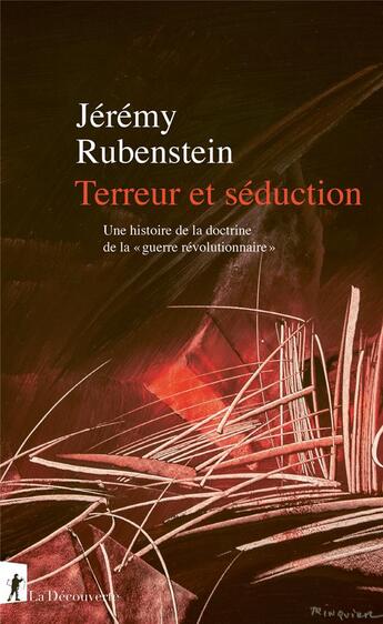 Couverture du livre « Terreur et séduction. une histoire de la doctrine de la 