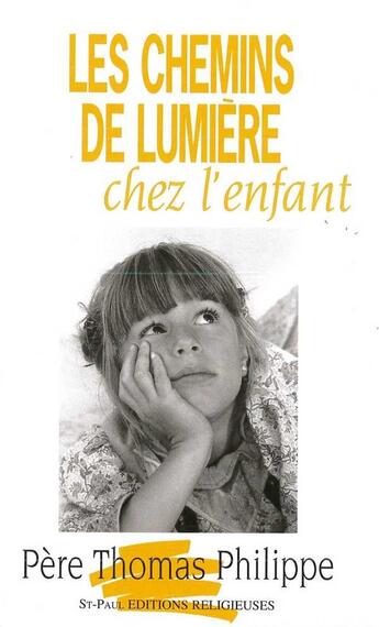 Couverture du livre « Les chemins de lumière chez l'enfant » de  aux éditions Saint Paul Editions