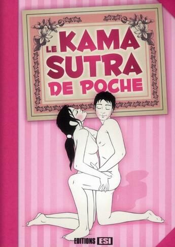 Couverture du livre « Le kama sutra de poche » de  aux éditions Editions Esi