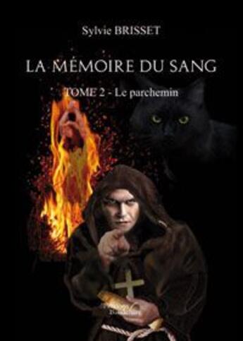 Couverture du livre « La memoire du sang tome 2 » de Sylvie Brisset aux éditions Baudelaire