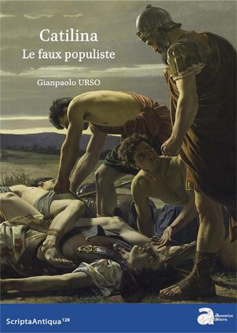 Couverture du livre « Catilina. le faux populiste » de Gianpaolo Urso aux éditions Ausonius