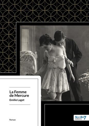 Couverture du livre « La femme de Mercure » de Emilie Laget aux éditions Nombre 7