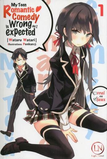 Couverture du livre « My teen romantic comedy is wrong as I expected Tome 1 » de Wataru Watari et Ponkan8 aux éditions Ofelbe