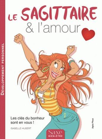 Couverture du livre « Le sagittaire & l'amour » de Isabelle Hubert aux éditions De Saxe