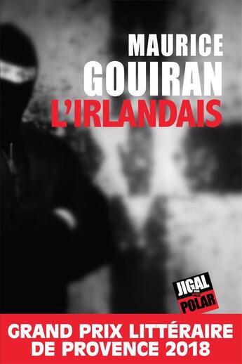 Couverture du livre « L'Irlandais » de Maurice Gouiran aux éditions Jigal