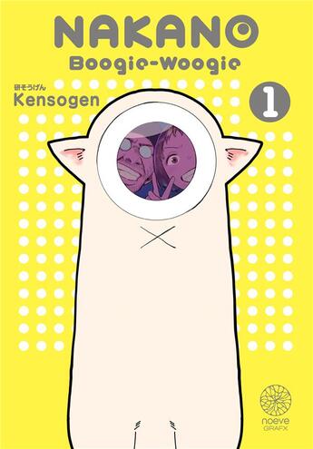 Couverture du livre « Nakano Boogie-Woogie t.1 » de Kensogen aux éditions Noeve Grafx