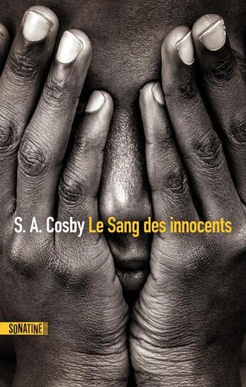 Couverture du livre « Le sang des innocents » de S. A. Cosby aux éditions Sonatine