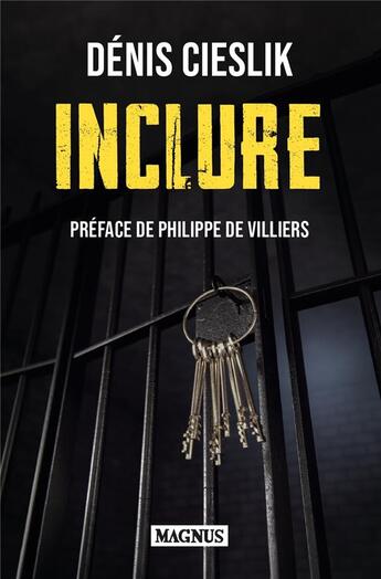 Couverture du livre « Inclure » de Denis Cieslik aux éditions Magnus