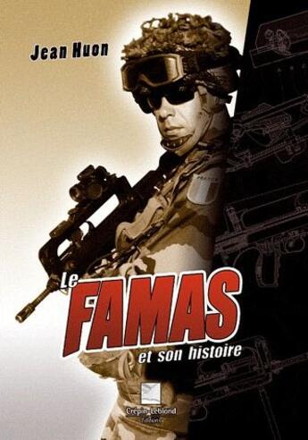 Couverture du livre « Le Famas et son histoire » de Jean Huon aux éditions Crepin Leblond