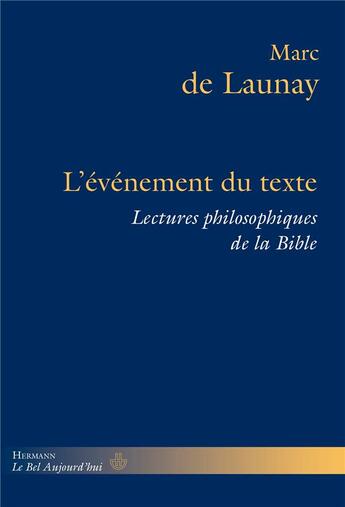 Couverture du livre « L'evenement du texte - lectures philosophiques de la bible, volume 2 » de Launay Marc aux éditions Hermann