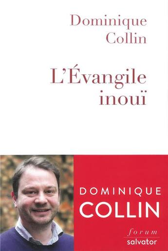 Couverture du livre « L'Evangile inouï » de Dominique Collin aux éditions Salvator